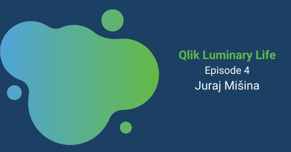 Qlik Luminary Life Episode 4 Juraj Misina of Emark Analytics